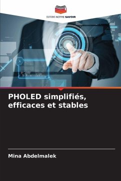 PHOLED simplifiés, efficaces et stables - Abdelmalek, Mina