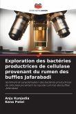 Exploration des bactéries productrices de cellulase provenant du rumen des buffles Jafarabadi Exploration des bactéries productrices de cellulase provenant du rumen des buffles Jafarabadi