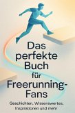 Das perfekte Buch für Freerunning-Fans Das perfekte Buch für Freerunning-Fans