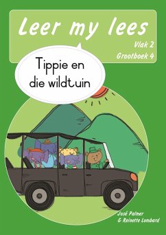 Cover Leer my lees (Vlak 2 Grootboek 4): Tippie en die wildtuin (Skooluitgawe) (eBook, ePUB)