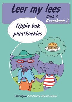 Cover Leer my lees (Vlak 3 Grootboek 2): Tippie bak plaatkoekies (Skooluitgawe) (eBook, ePUB)