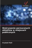 Wykrywanie porzuconych obiektów w miejscach publicznych
