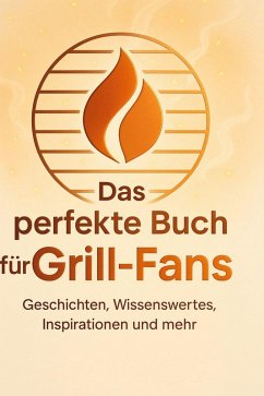 Cover Das perfekte Buch für Grill-Fans