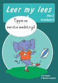 Leer my lees (Vlak 2 Grootboek 6): Tippie se eerste wedstryd (Skooluitgawe) (eBook, ePUB)