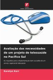 Avaliação das necessidades de um projeto de telessaúde no Pacífico Sul