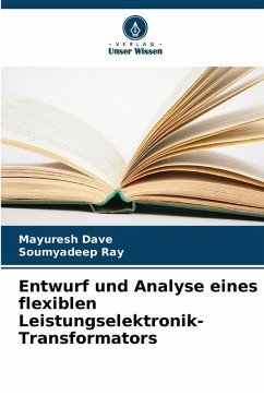 Cover Entwurf und Analyse eines flexiblen Leistungselektronik-Transformators