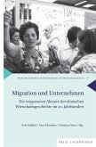 Migration und Unternehmen Migration und Unternehmen