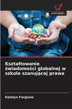 Cover Kszta¿towanie ¿wiadomo¿ci globalnej w szkole szanuj¿cej prawa