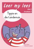 Leer my lees (Vlak 2 Grootboek 3): Tippie en die tandemuis (Skooluitgawe) (eBook, ePUB)