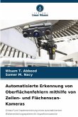 Automatisierte Erkennung von Oberflächenfehlern mithilfe von Zeilen- und Flächenscan-Kameras