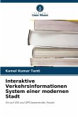 Interaktive Verkehrsinformationen System einer modernen Stadt