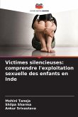 Victimes silencieuses: comprendre l'exploitation sexuelle des enfants en Inde