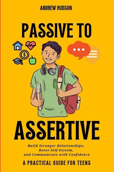 Passive to Assertive Passive to Assertive