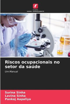 Riscos ocupacionais no setor da saúde - Sinha, Surina;Sinha, Lavina;Aapaliya, Pankaj