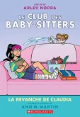 Le Club Des Baby-Sitters: N&#730; 15 - La Revanche de Claudia