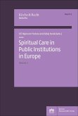 Spiritual Care in Public Institutions in Europe. Vol. 2