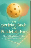 Das perfekte Buch für Pickleball-Fans