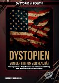 Dystopien: Von der Fiktion zur Realität - Der Aufstieg des dystopischen Zeitalters