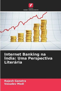 Internet Banking na Índia: Uma Perspectiva Literária - Ganatra, Rajesh;Modi, Vasudev