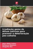 Irradiação gama de Allium sativum para prevenir a deterioração pós-colheita