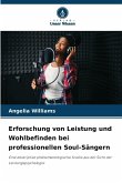 Erforschung von Leistung und Wohlbefinden bei professionellen Soul-Sängern Erforschung von Leistung und Wohlbefinden bei professionellen Soul-Sängern