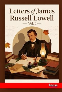 Cover Letters of James Russell Lowell