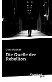 Die Quelle der Rebellion
