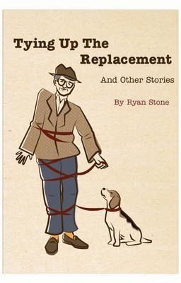 Tying Up the Replacement and Other Stories (eBook, ePUB)