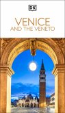 DK Venice and the Veneto (eBook, ePUB) DK Venice and the Veneto (eBook, ePUB)