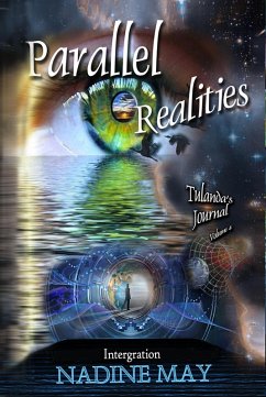 Parallel Realities (Awakening to our Ascension series, #4) (eBook, ePUB) - May, Nadine