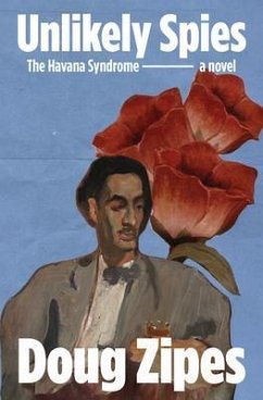 Unlikely Spies (eBook, ePUB) - Zipes, Doug