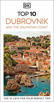 DK Top 10 Dubrovnik and the Dalmatian Coast (eBook, ePUB) - DK Travel DK Top 10 Dubrovnik and the Dalmatian Coast (eBook, ePUB) - DK Travel