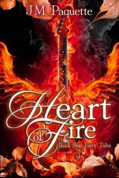 Cover Heart of Fire (Rock Star Fairy Tales, #2) (eBook, ePUB)