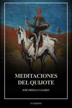 Meditaciones del Quijote (eBook, ePUB) - Ortega Y Gasset, José Meditaciones del Quijote (eBook, ePUB) - Ortega Y Gasset, José