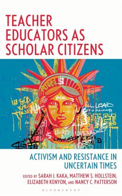 Teacher Educators as Scholar Citizens (eBook, ePUB) - Kaka, Sarah; Hollstein, Matthew S.; Kenyon, Elizabeth; Patterson, Nancy