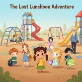The Lost Lunchbox Adventure (eBook, ePUB)