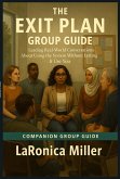 The Exit Plan - Group Guide is the facilitator's companion (eBook, ePUB) The Exit Plan - Group Guide is the facilitator's companion (eBook, ePUB)