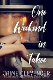 One Weekend in Tahoe (eBook, ePUB)