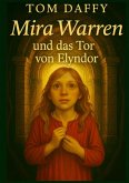 Mira Warren und das Tor von Elyndor (eBook, ePUB)