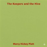 The Keepers and the Hive (eBook, ePUB)