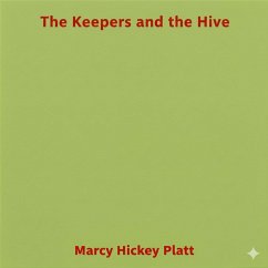 Cover The Keepers and the Hive (eBook, ePUB)