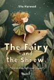 The Fairy and the Shrew (Stories from the Forest Glades, #2) (eBook, ePUB) The Fairy and the Shrew (Stories from the Forest Glades, #2) (eBook, ePUB)