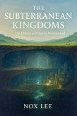 The Subterranean Kingdoms (eBook, ePUB)