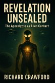Revelation Unsealed: The Apocalypse as Alien Contact (eBook, ePUB)