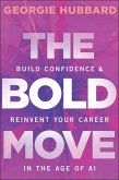 The Bold Move (eBook, ePUB)