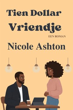 Tien Dollar Vriendje (eBook, ePUB) - Ashton, Nicole