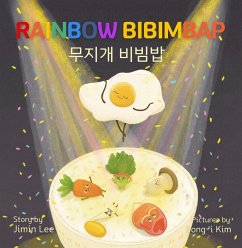 Cover Rainbow Bibimbap ¿¿¿ ¿¿¿ (Korean English Children's Book, #4) (eBook, ePUB)