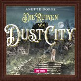 Die Ruinen von Dust City (MP3-Download)