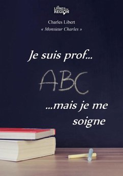 Cover Je suis prof... mais je me soigne (eBook, ePUB)