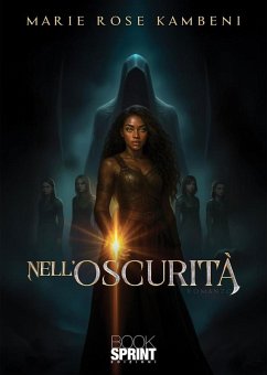Nell'oscurità (eBook, ePUB) - Kambeni, Rose Marie